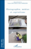 Photographie, médias et capitalisme