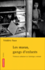 Les maras, gangs d'enfants