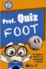 Prof Quiz foot&nbsp;-&nbsp;Collectif