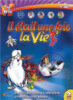 Il Etait Une Fois La Vie