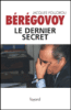 Bérégovoy, le dernier secret