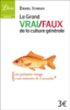 Le grand vrai/faux de la culture générale