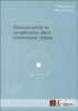 Transversalité et coopération dans l'entreprise réseau
