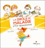 La drôle de maladie de P'tit Bonhomme
