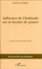 Influence de l'habitude sur la faculté de penser