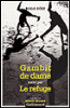 Le gambit de la dame