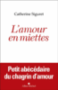 L'amour en miettes