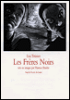Les frères noirs&nbsp;-&nbsp;Lisa Tetzner
