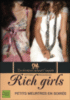 Rich girls - Rich girls, T2