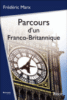 Parcours d'un franco-britannique à travers le siècle