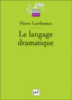 Le langage dramatique