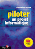 Piloter un projet informatique&nbsp;-&nbsp;Jean-Pierre Vickoff
