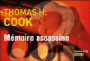 La mémoire assassine