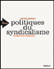 Politiques du syndicalisme, perspectives françaises