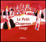Le petit chaperon rouge
