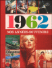 Les années mémoire : 1962
