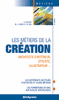 Les métiers de la création