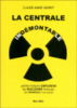 La centrale indémontable