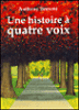 Une histoire à quatre voix&nbsp;-&nbsp;Anthony Browne