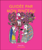 Guidée par mon pinceau