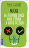 Nudge : la méthode douce pour inspirer la bonne décision