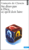 Ne dites pas à Dieu ce qu'il doit faire