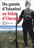 Du gamin d'Istanbul au fédaï d'Ourmia