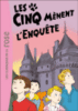 Le Club des Cinq - Les Cinq mènent l'enquête