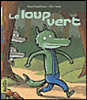 Le loup vert