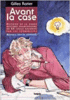 Avant la case