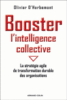 Booster l'intelligence collective : des projets complexes menés plus rapidement et plus simplement