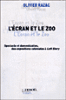 L'écran et le zoo