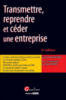 La transmission d'entreprise en pratique