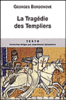La tragédie de Templiers