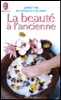 La beauté à l'ancienne
