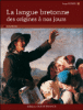 La langue bretonne des origines à nos jours