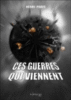 Ces guerres qui viennent
