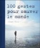 100 gestes pour sauver le monde