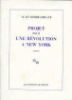 Projet pour une révolution à New-York&nbsp;-&nbsp;Alain Robbe-Grillet