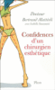 Confidences d'un chirurgien esthétique