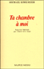 Ta chambre à moi