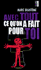 Avec tout ce qu'on fait pour toi