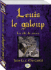 Louis le galoup - Louis le galoup, T4