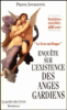Enquête sur l'existence des anges gardiens