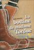 La bottine de Madame Tordue