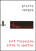Sort l'assassin, entre le spectre