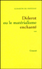 Diderot ou le matérialisme enchanté