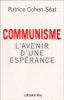 Communisme, l'avenir d'une espérance