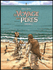 Le voyage des pères - Le voyage des pères, Intégrale