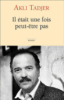 Il était une fois... peut être pas
